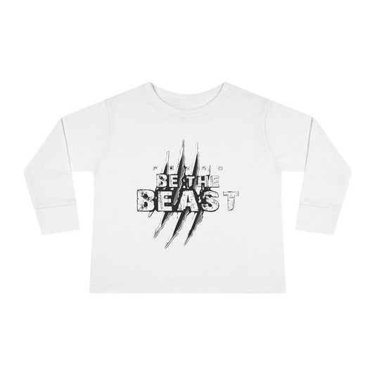 Toddler Long Sleeve Tee - 'Be the Beast' Graphic Shirt for Kids